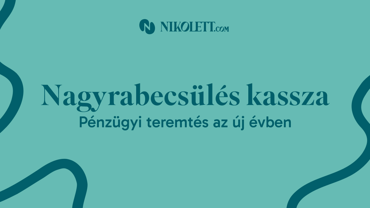 Nagyrabecsülés kassza: pénzügyi teremtés az új évben