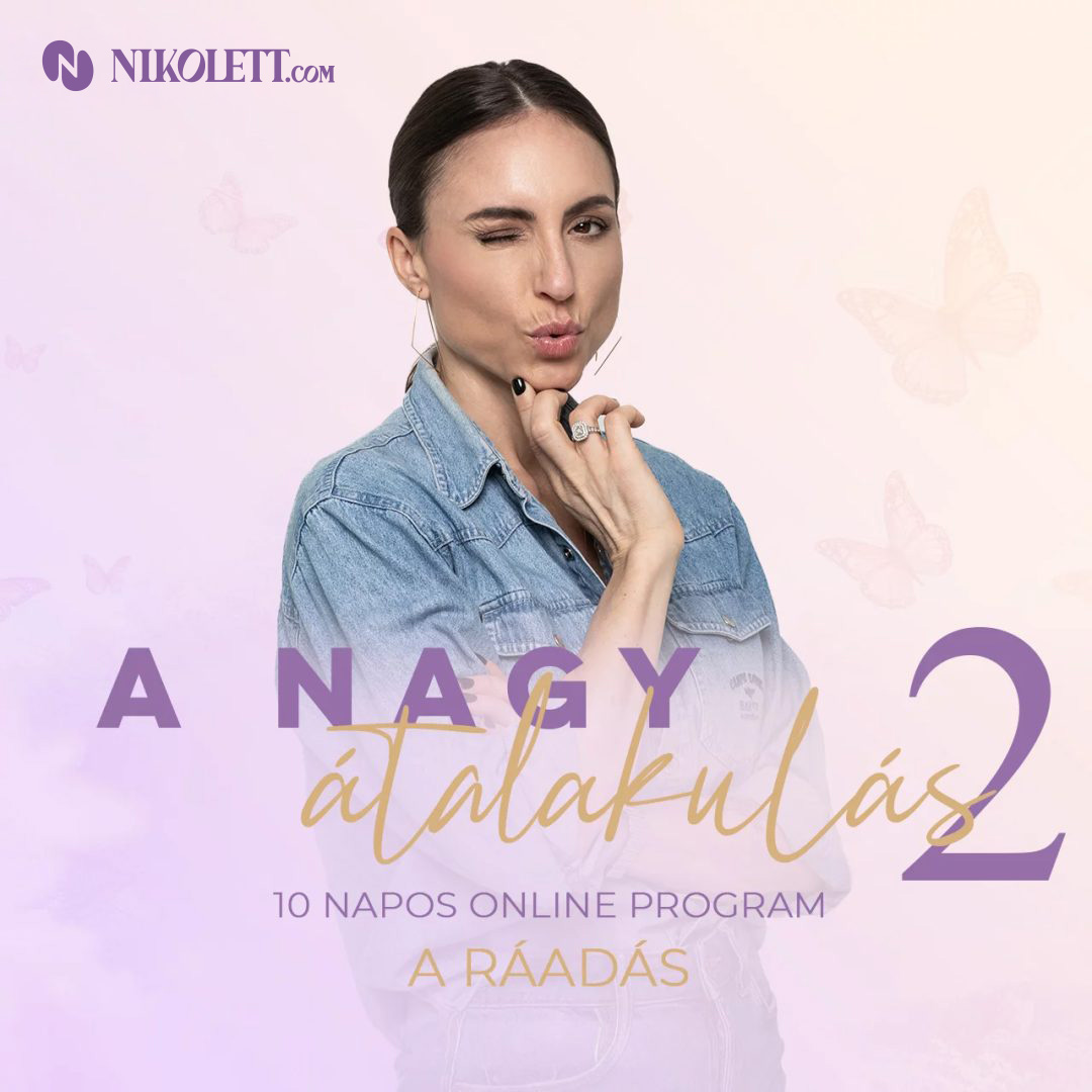 A nagy átalakulás 2 online program - Nikolett.com