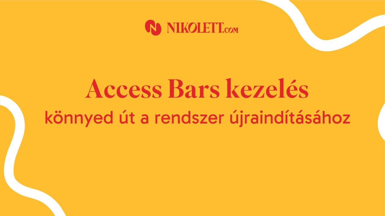 Access Bars kezelés - A könnyed út a rendszer újraindításához